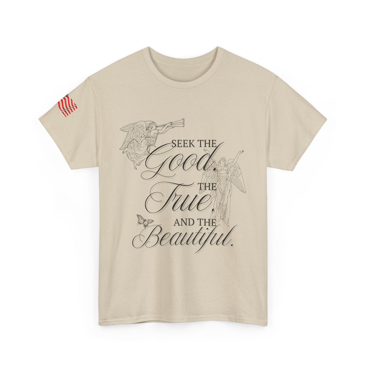 "Seek the good, the true, and the beautiful," Charlie Kirk quote 100% Cotton tee.