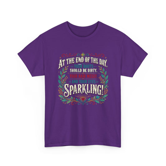 Graphic Tee – At the End of the Day | Classic Inspirational Quote 100% Cotton T-Shirt