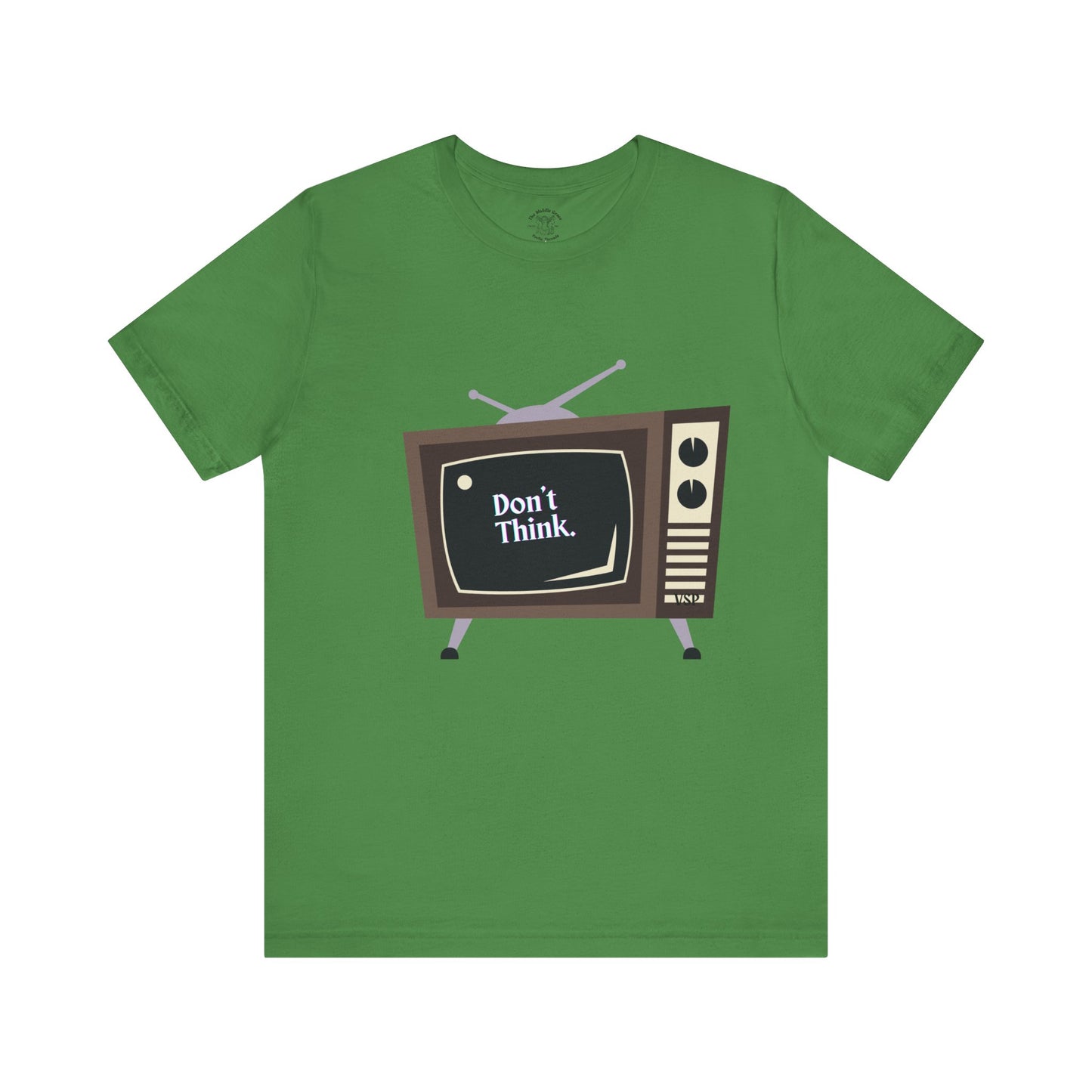 "Don't Think." Vintage TV Graphic 100% Cotton Tee