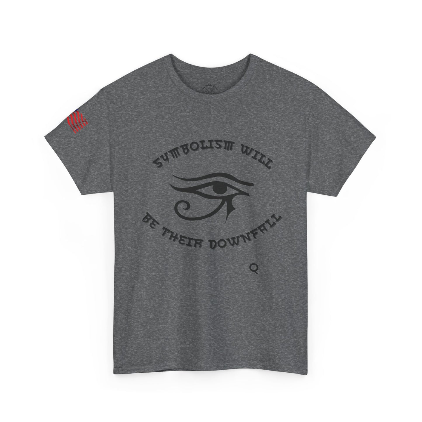 "Symbolism Will Be Their Downfall" Unisex Heavy Cotton Tee.