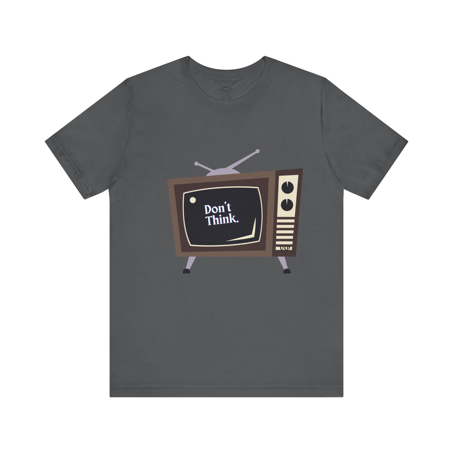 "Don't Think." Vintage TV Graphic 100% Cotton Tee