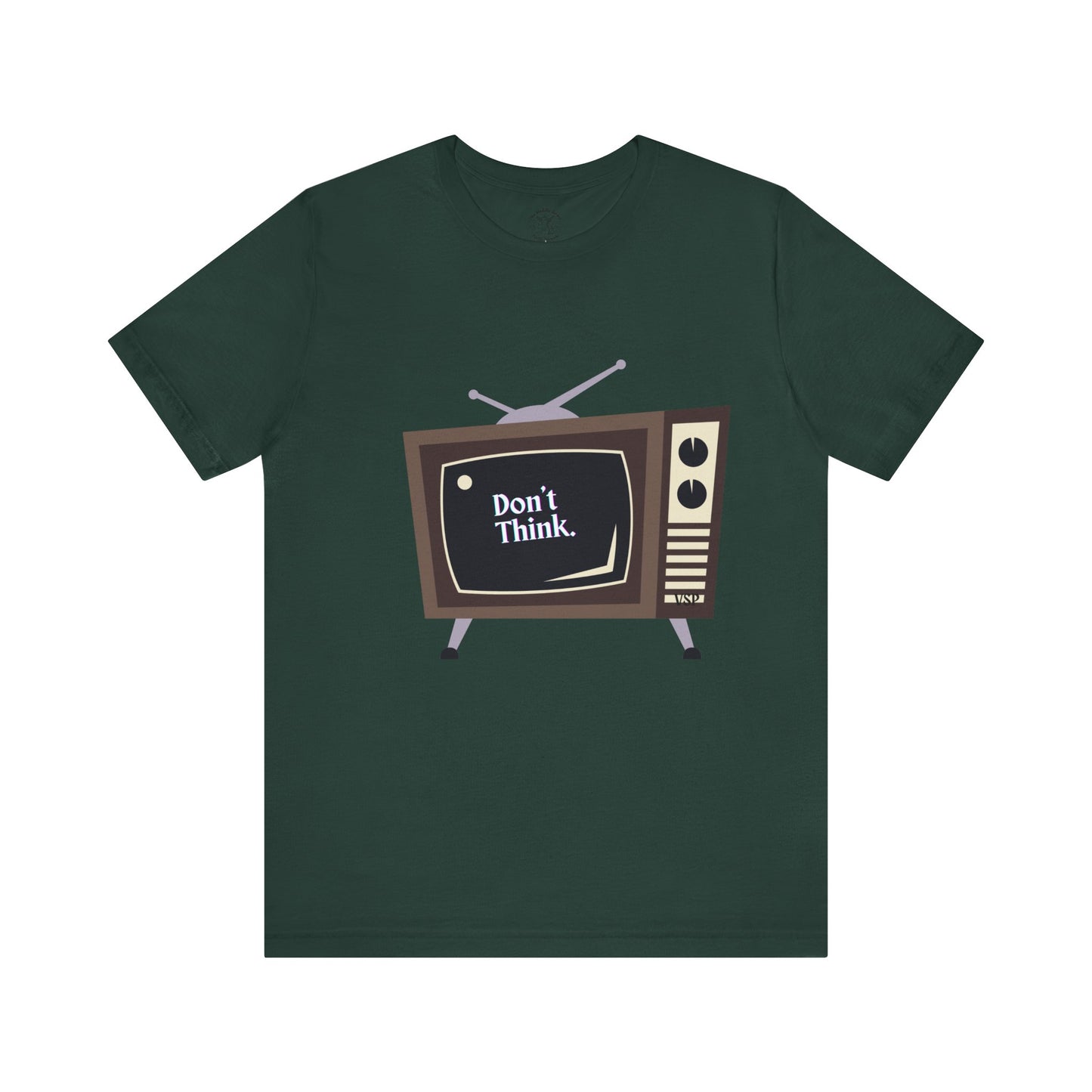"Don't Think." Vintage TV Graphic 100% Cotton Tee
