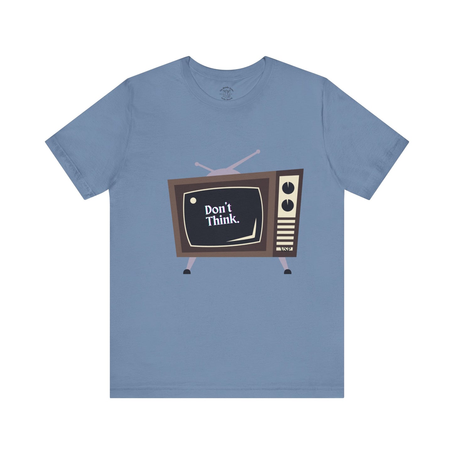 "Don't Think." Vintage TV Graphic 100% Cotton Tee