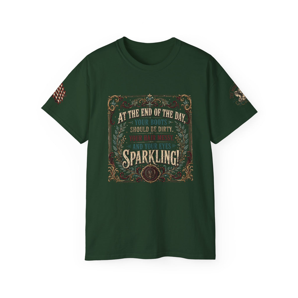 Cowgirl Boots Graphic Tee — “At the end of the day your boots should be dirty, your hair messy, and your eyes sparkling”