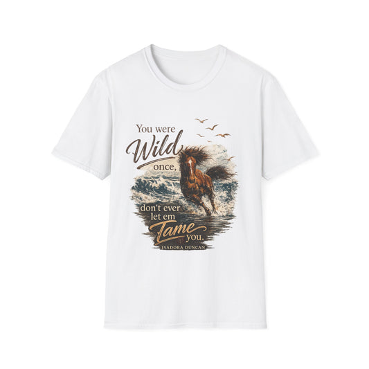 You Were Wild Once Horse T‑Shirt — Vintage Western Inspirational Graphic Tee