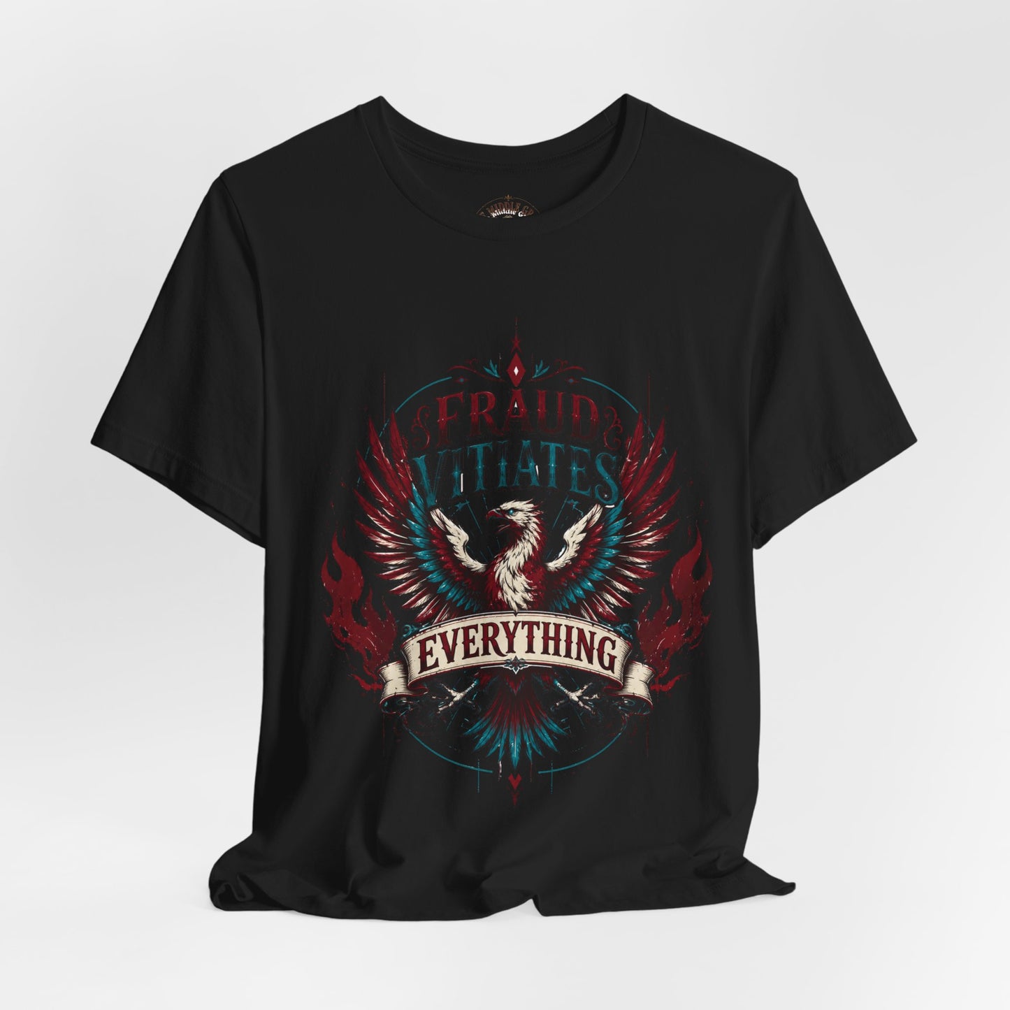 "Fraud Vitiates Everything"  Cotton Tee celebrates American renewal and awakening with a the common man becoming king by Tolkien  back.