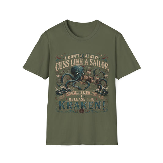 I Don't Always Cuss Like a Sailor Kraken T-Shirt