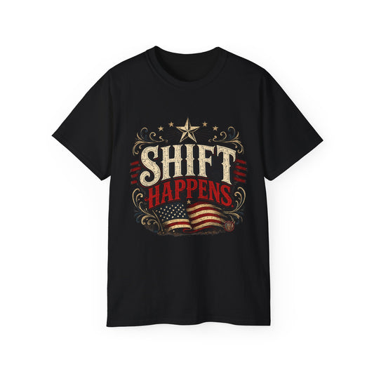 Shift Happens Patriotic Tee