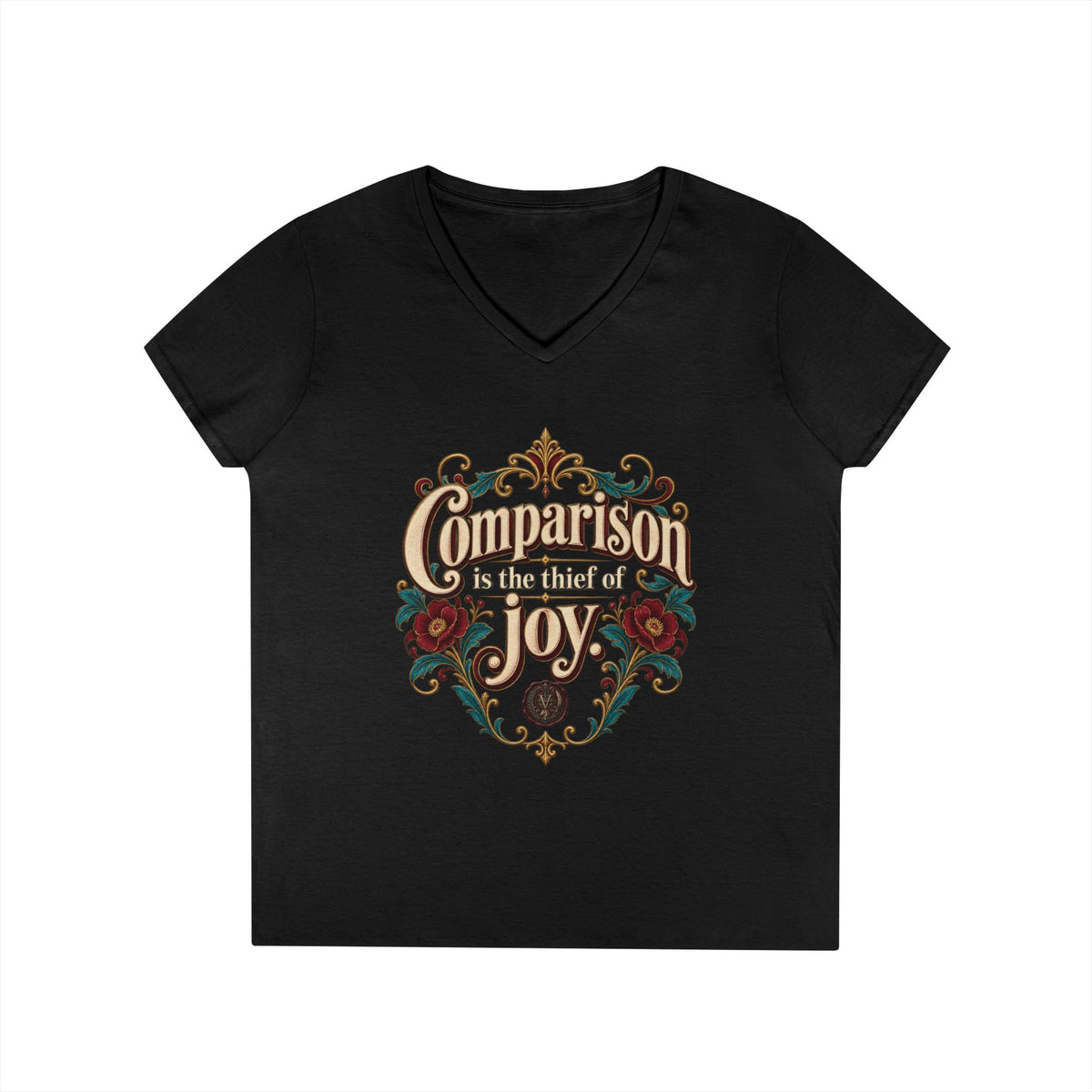Comparison Is the Thief of Joy Women’s V-Neck Tee