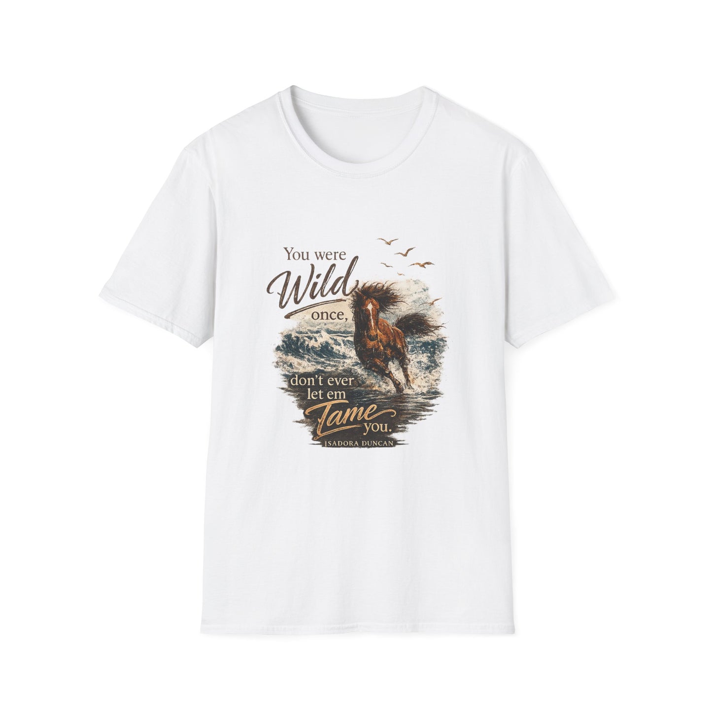 You Were Wild Once Horse T‑Shirt — Vintage Western Inspirational Graphic Tee