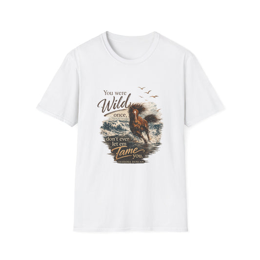 Graphic Tee – You Were Wild Once | Vintage Western Inspirational Horse 100% Cotton T-Shirt