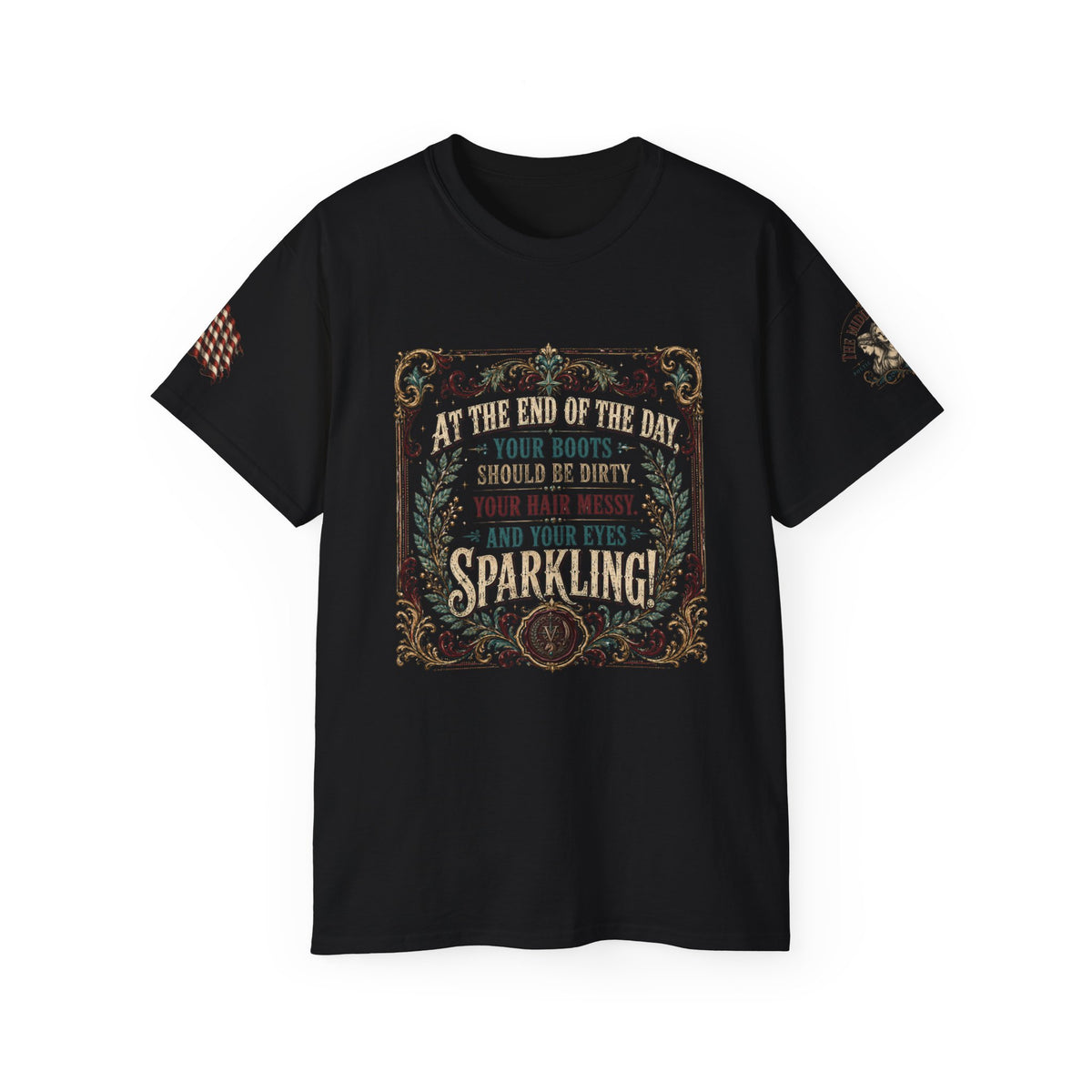 Cowgirl Boots Graphic Tee — “At the end of the day your boots should be dirty, your hair messy, and your eyes sparkling”