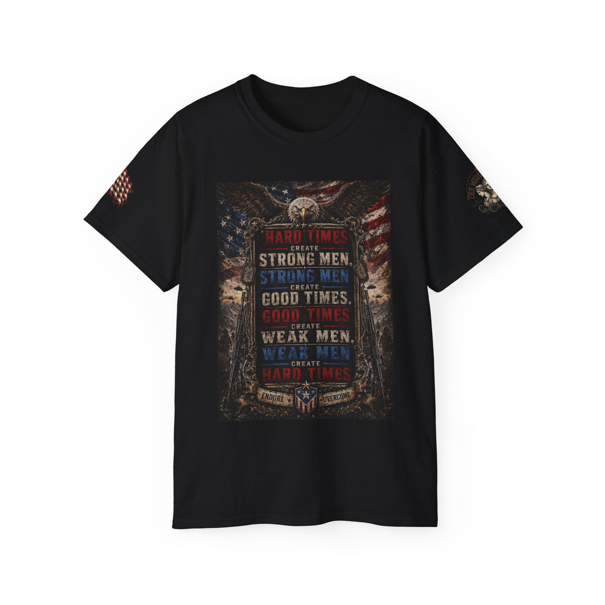 Patriotic 'Hard Times Create Strong Men' Graphic Tee
