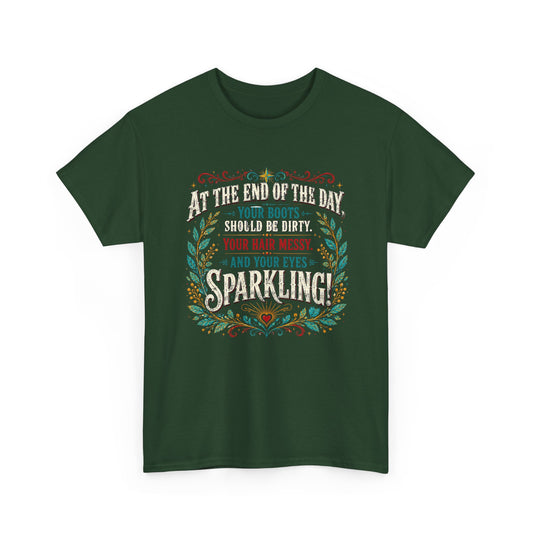 Graphic Tee – At the End of the Day | Classic Inspirational Quote 100% Cotton T-Shirt