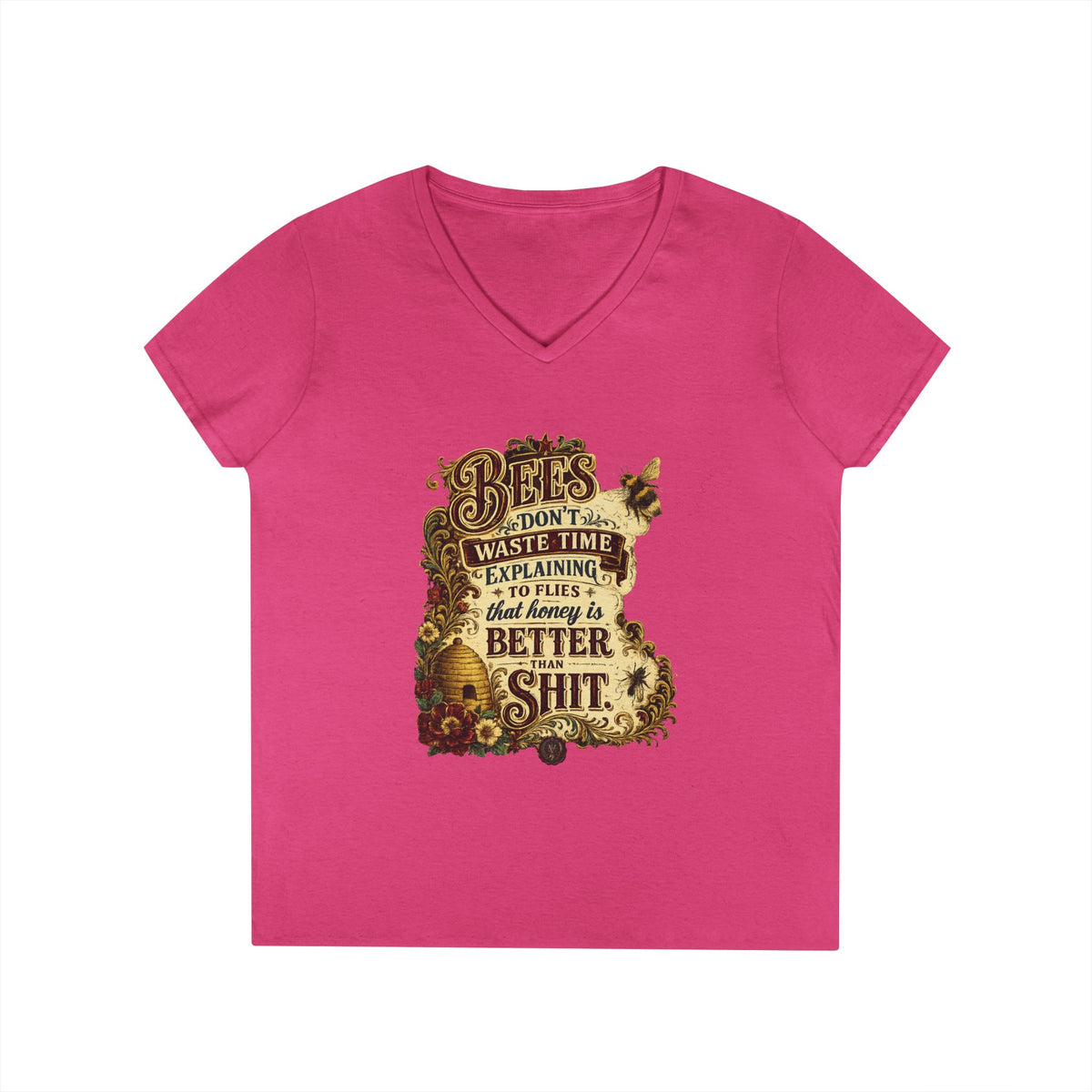 Bee Graphic V-Neck Tee — “Bees Don’t Waste Time Explaining” Women’s T-Shirt