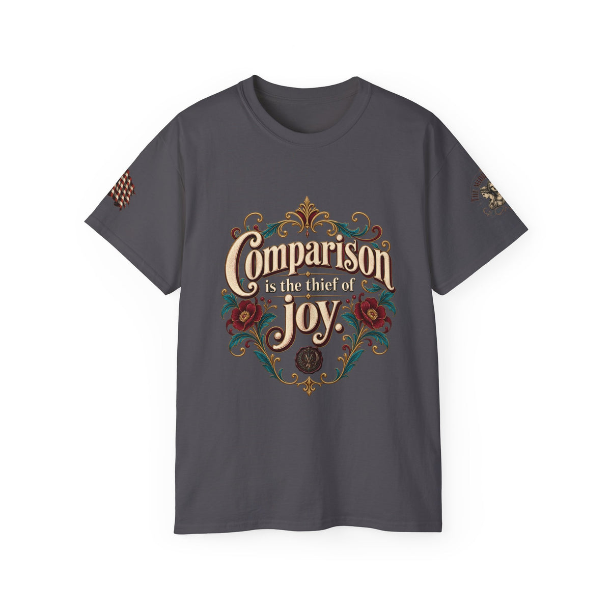 Comparison Is the Thief of Joy Floral Graphic Tee