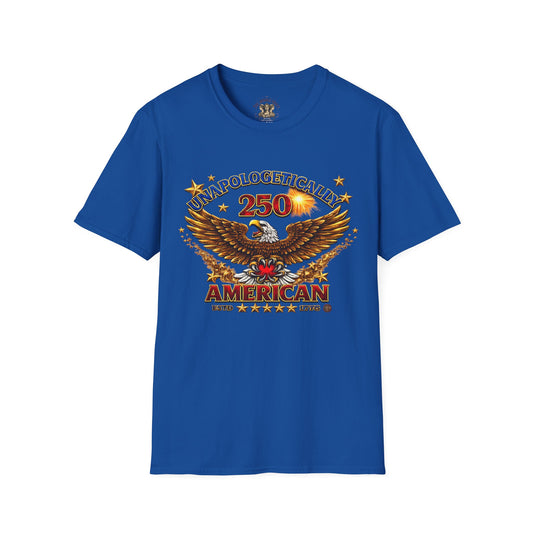 American 250th Anniversary Tee 'Unapologetically American' 100% Cotton T-Shirt —