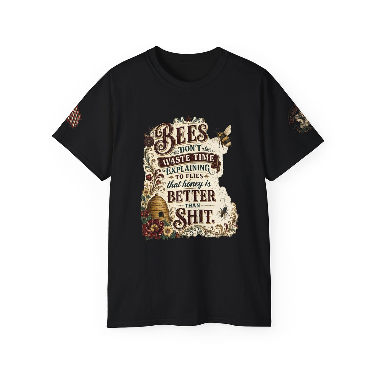 Bees Don’t Waste Time: Honey Is Better Than Shit Graphic Funny Tee