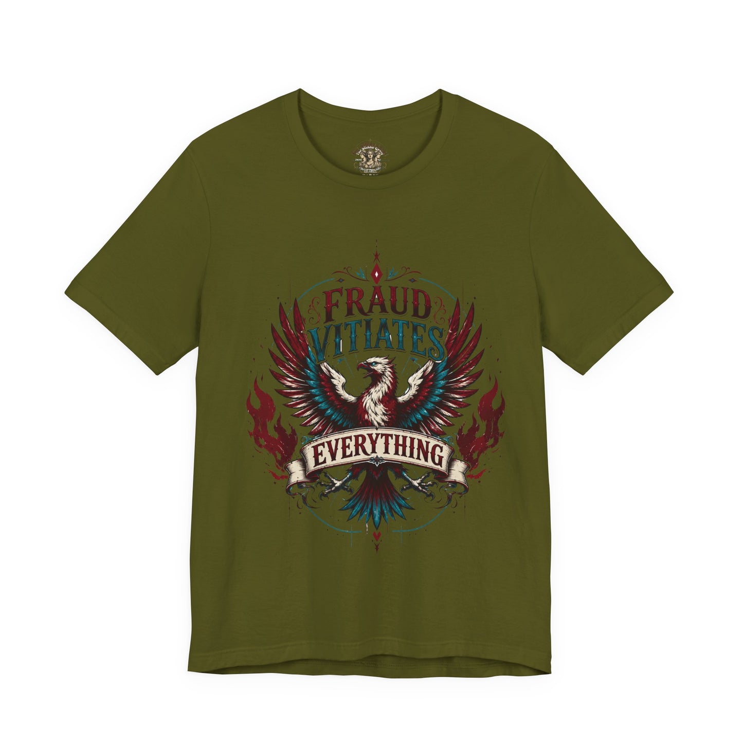 "Fraud Vitiates Everything"  Cotton Tee celebrates American renewal and awakening with a the common man becoming king by Tolkien  back.