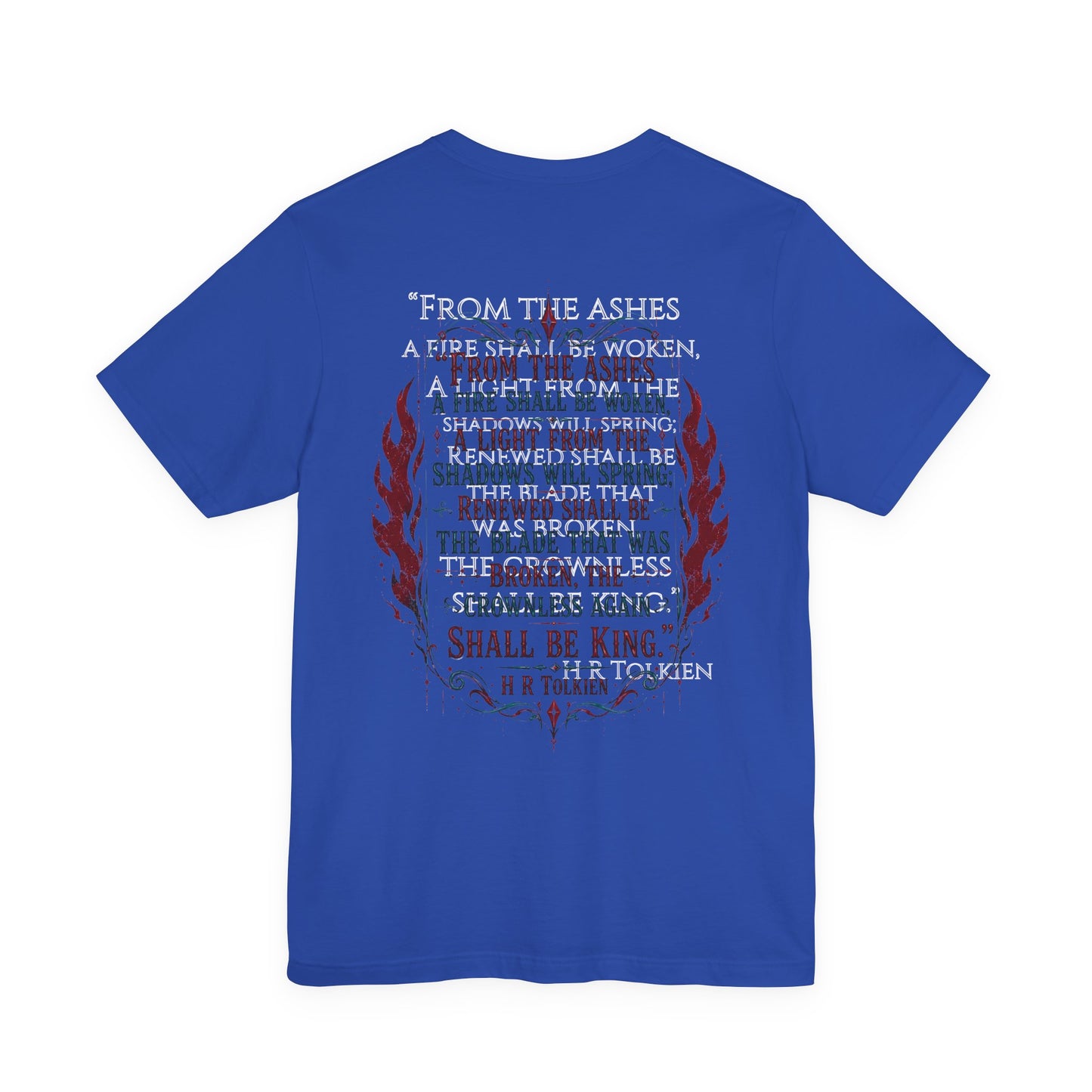 "Fraud Vitiates Everything"  Cotton Tee celebrates American renewal and awakening with a the common man becoming king by Tolkien  back.
