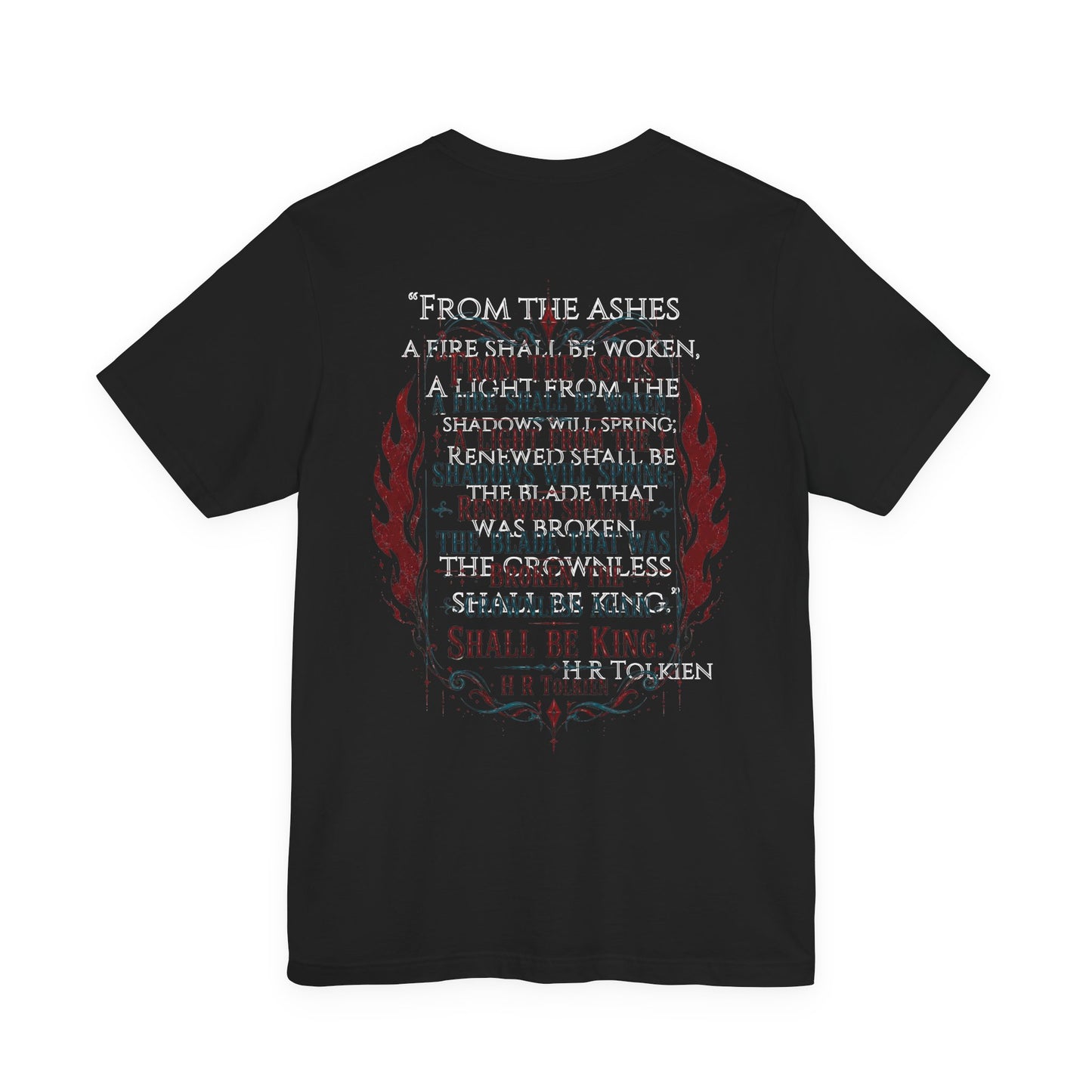 "Fraud Vitiates Everything"  Cotton Tee celebrates American renewal and awakening with a the common man becoming king by Tolkien  back.