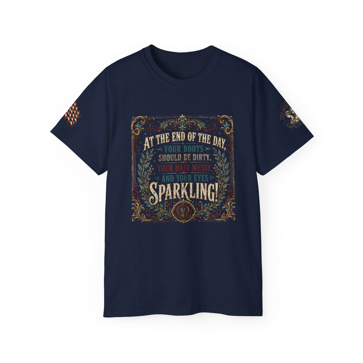 Cowgirl Boots Graphic Tee — “At the end of the day your boots should be dirty, your hair messy, and your eyes sparkling”