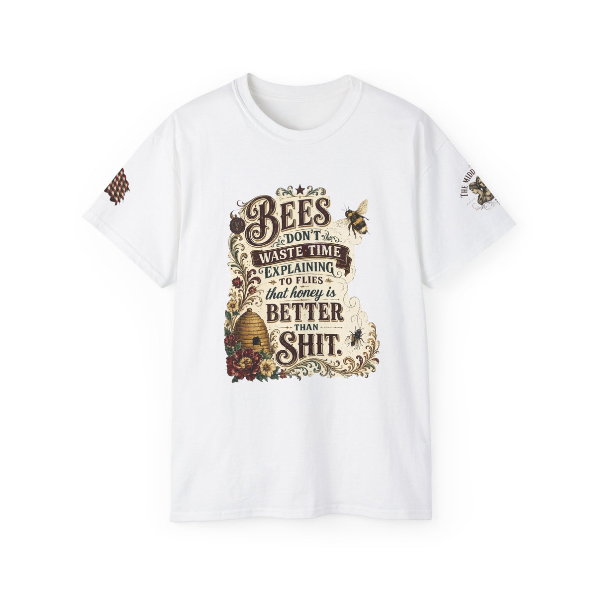 Bees Don’t Waste Time: Honey Is Better Than Shit Graphic Funny Tee