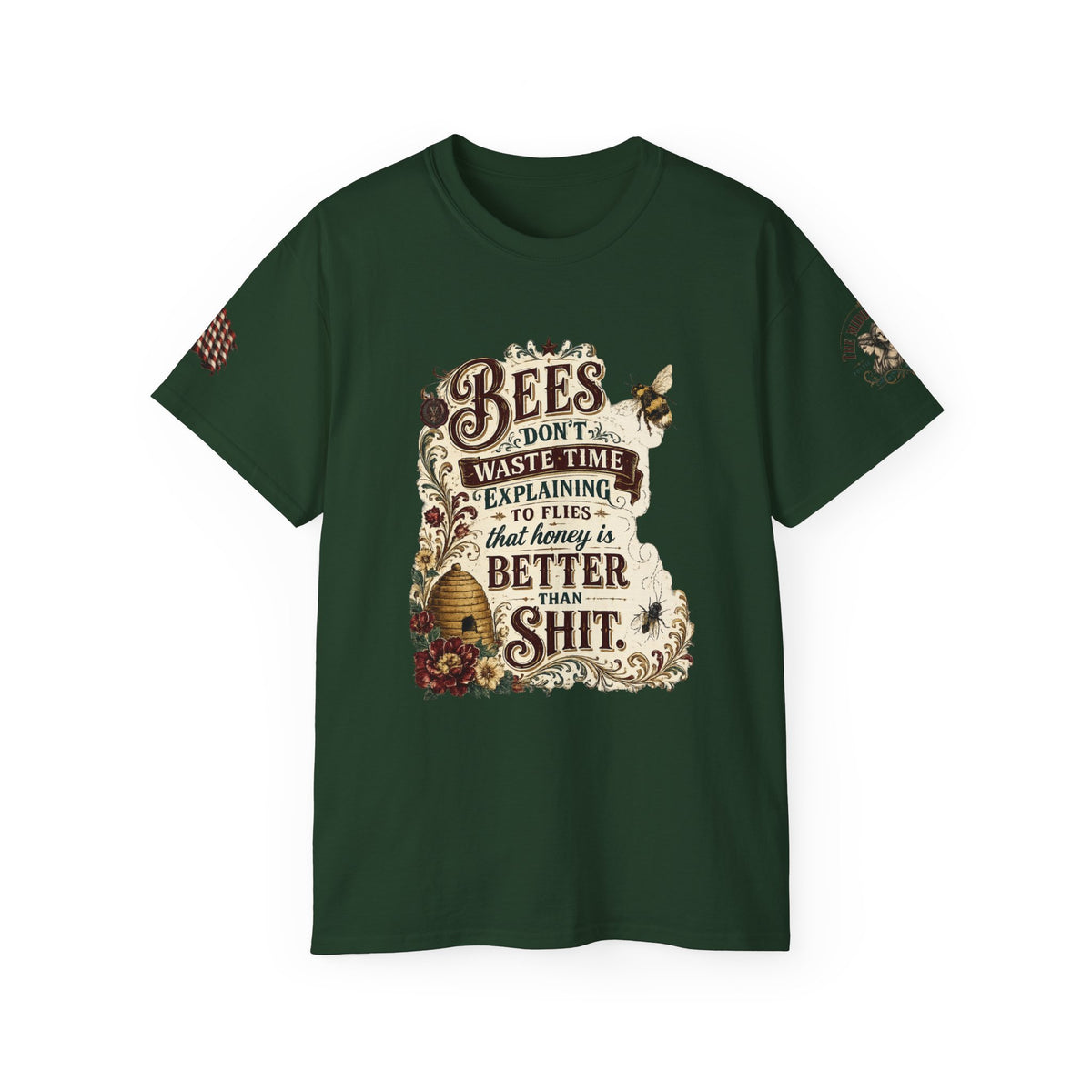 Bees Don’t Waste Time: Honey Is Better Than Shit Graphic Funny Tee
