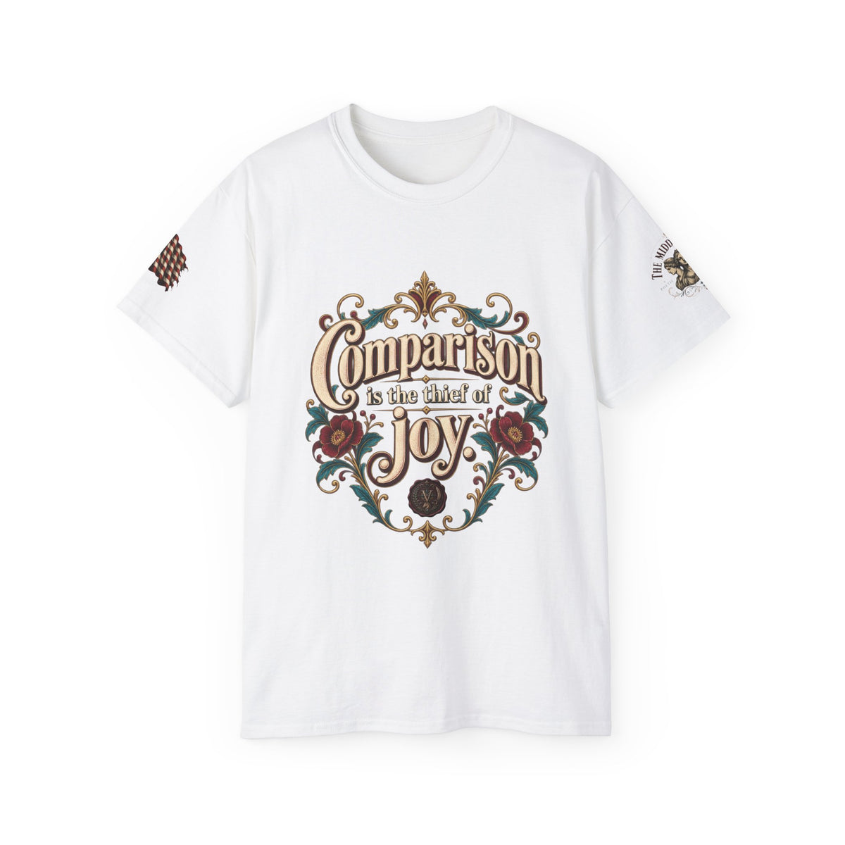 Comparison Is the Thief of Joy Floral Graphic Tee