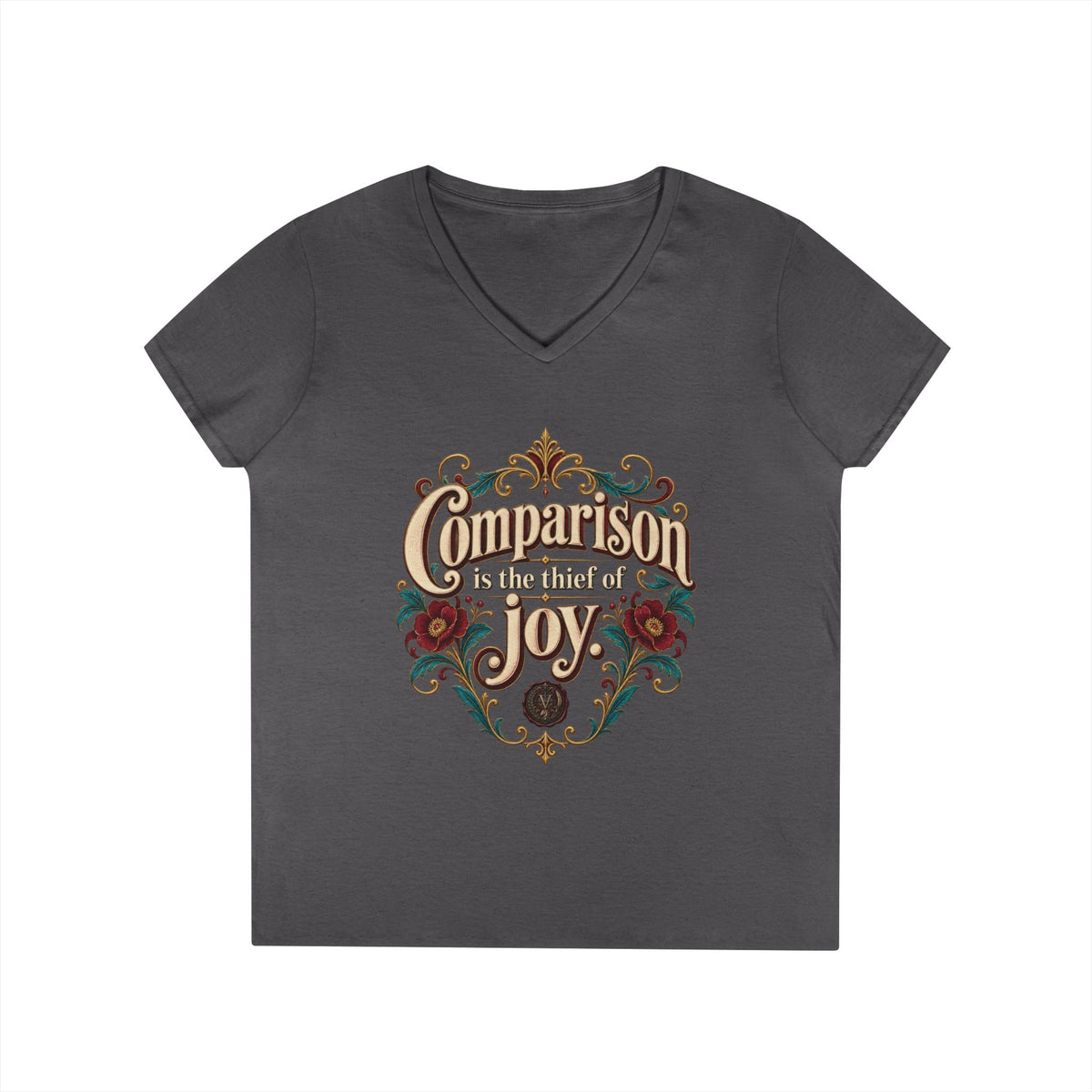 Comparison Is the Thief of Joy Women’s V-Neck Tee