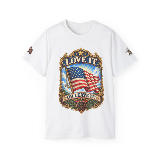 T-Shirt — "Love It or Leave It" Patriotic Flag Tee (Because Grandma said so on the back.)