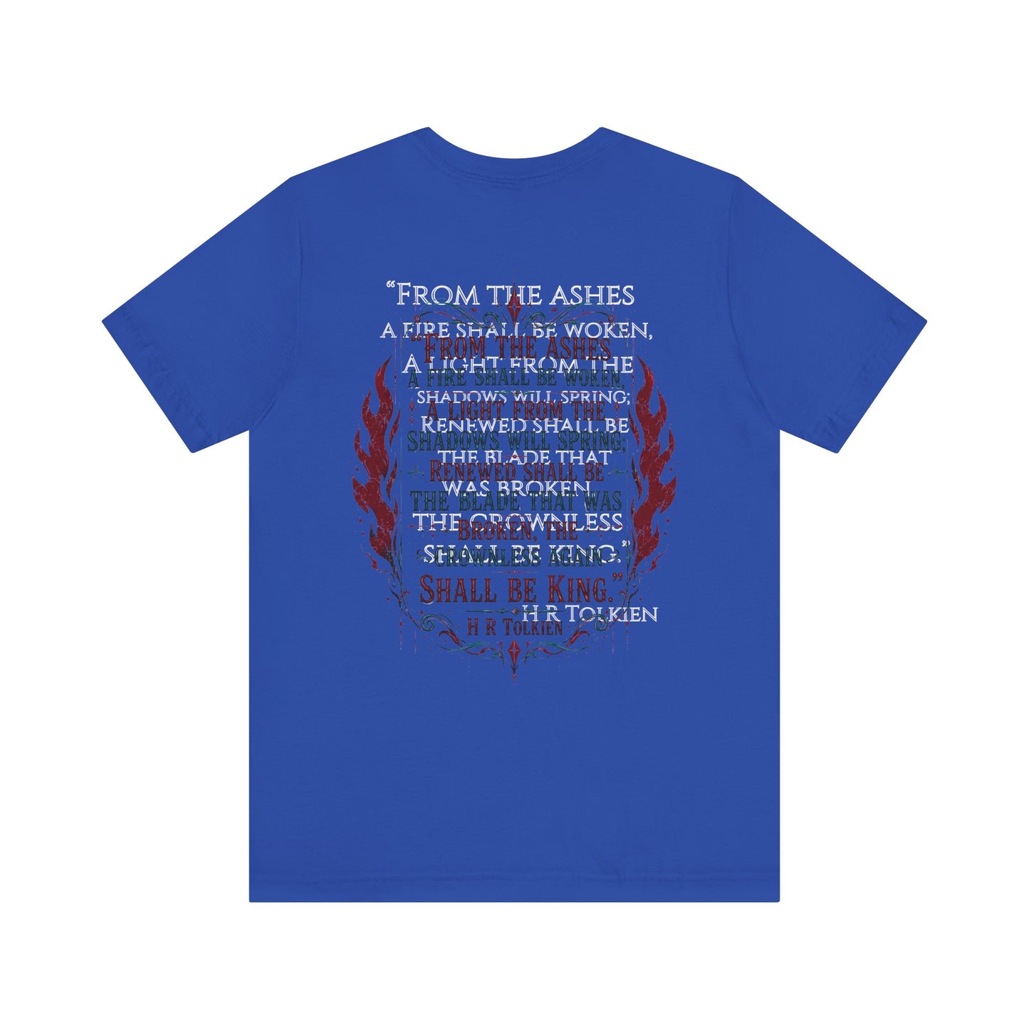"Fraud Vitiates Everything"  Cotton Tee celebrates American renewal and awakening with a the common man becoming king by Tolkien  back.