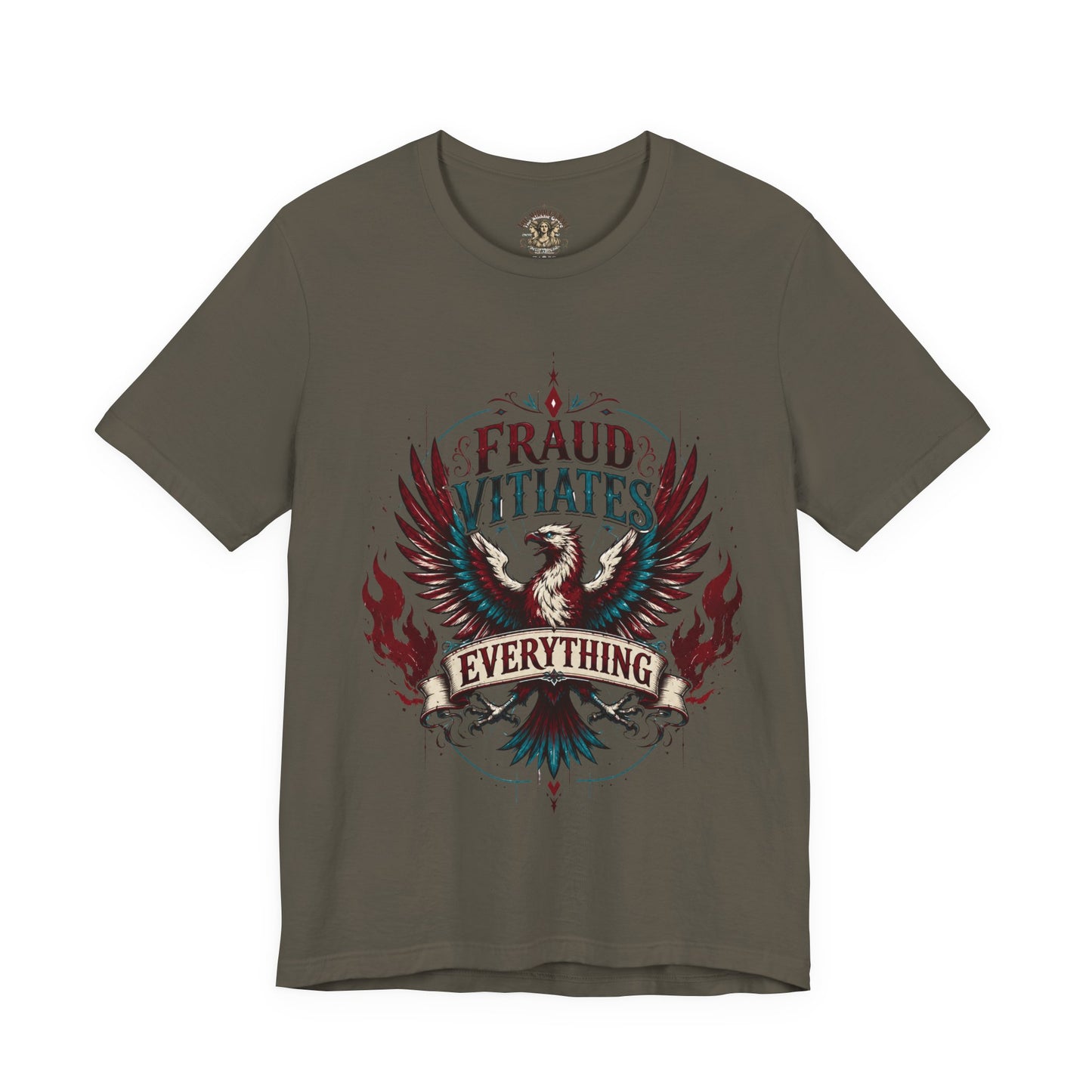 "Fraud Vitiates Everything"  Cotton Tee celebrates American renewal and awakening with a the common man becoming king by Tolkien  back.