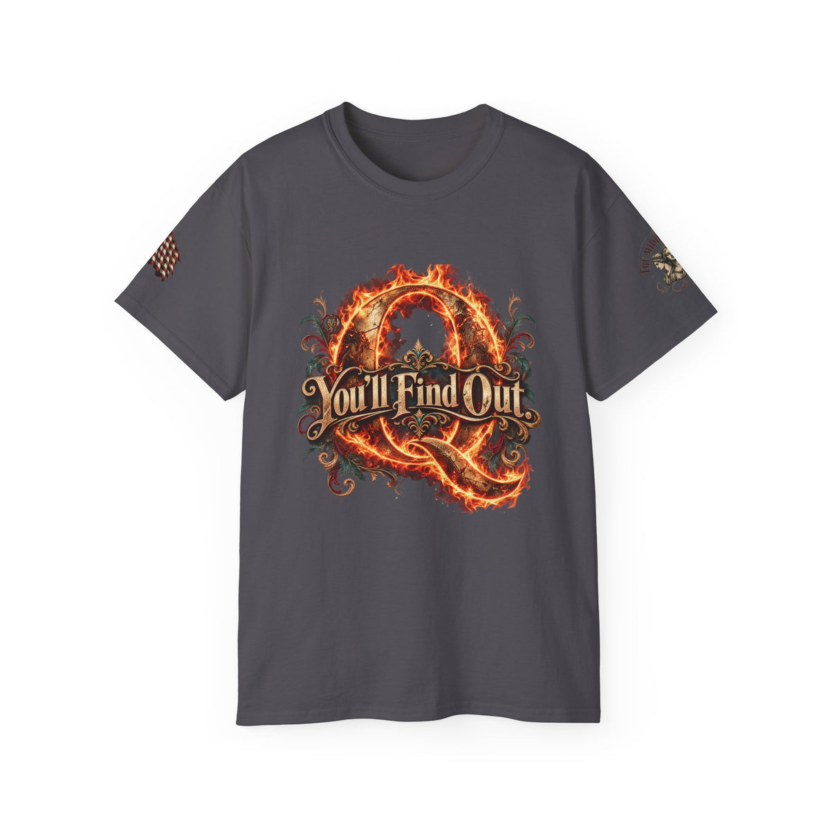 "You’ll Find Out," Famous Quote by President Trump Graphic Flame Tee