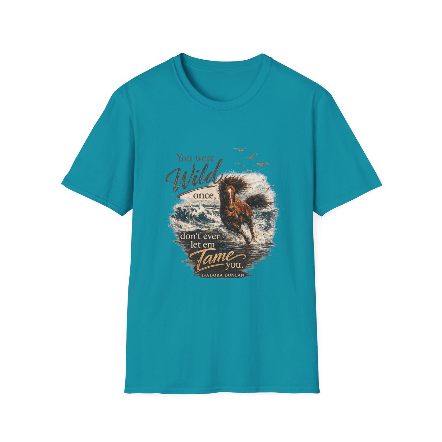 You Were Wild Once Horse T‑Shirt — Vintage Western Inspirational Graphic Tee