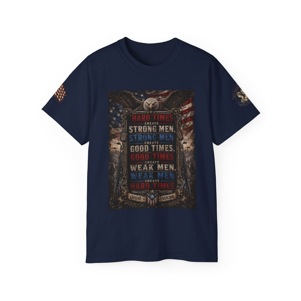 Patriotic 'Hard Times Create Strong Men' Graphic Tee