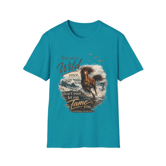 You Were Wild Once Horse T‑Shirt — Vintage Western Inspirational Graphic Tee