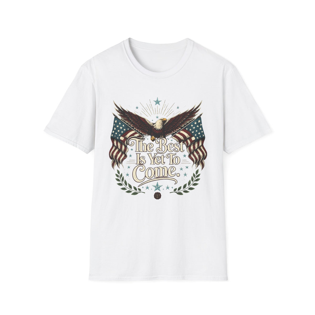 Eagle with American Flags T-Shirt — "The Best is Yet to Come" Patriotic Tee