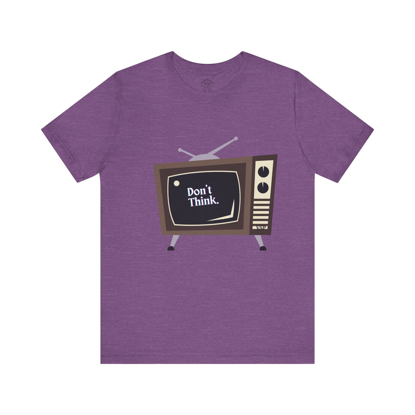 "Don't Think." Vintage TV Graphic 100% Cotton Tee