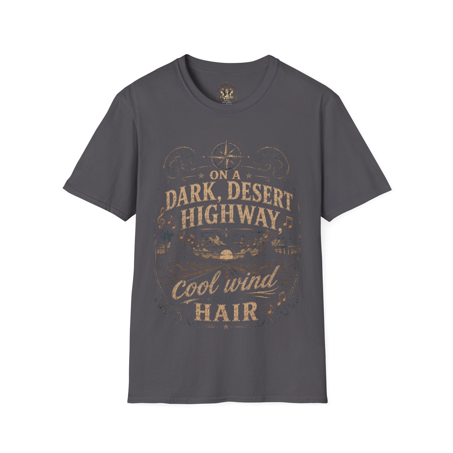 Dark Desert Highway T‑Shirt — “On a Dark, Desert Highway” Vintage Road Trip Tee