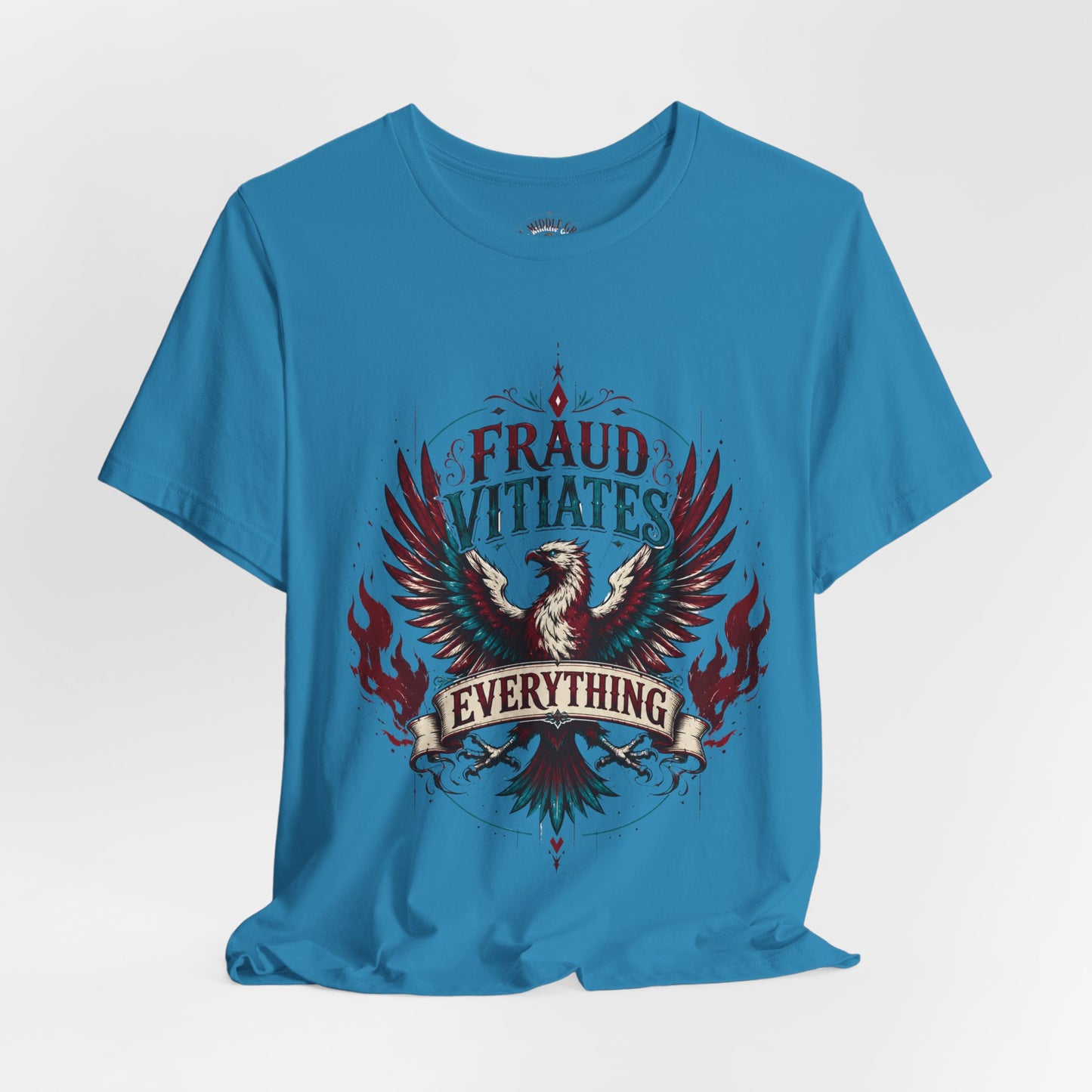 "Fraud Vitiates Everything"  Cotton Tee celebrates American renewal and awakening with a the common man becoming king by Tolkien  back.