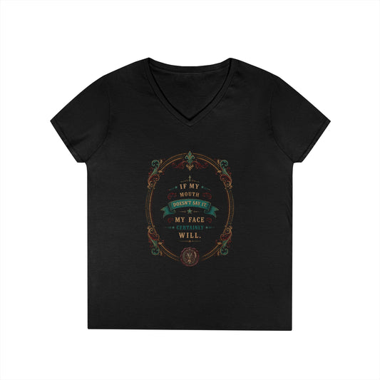 Victorian Design, “If My Mouth Doesn't Say It My Face Certainly Will” Women's Sarcastic Quote Tee