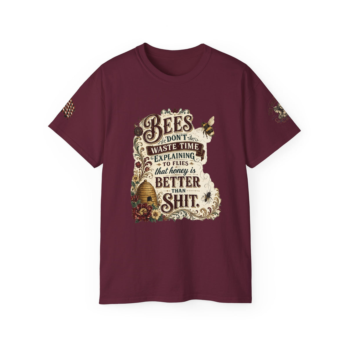 Bees Don’t Waste Time: Honey Is Better Than Shit Graphic Funny Tee