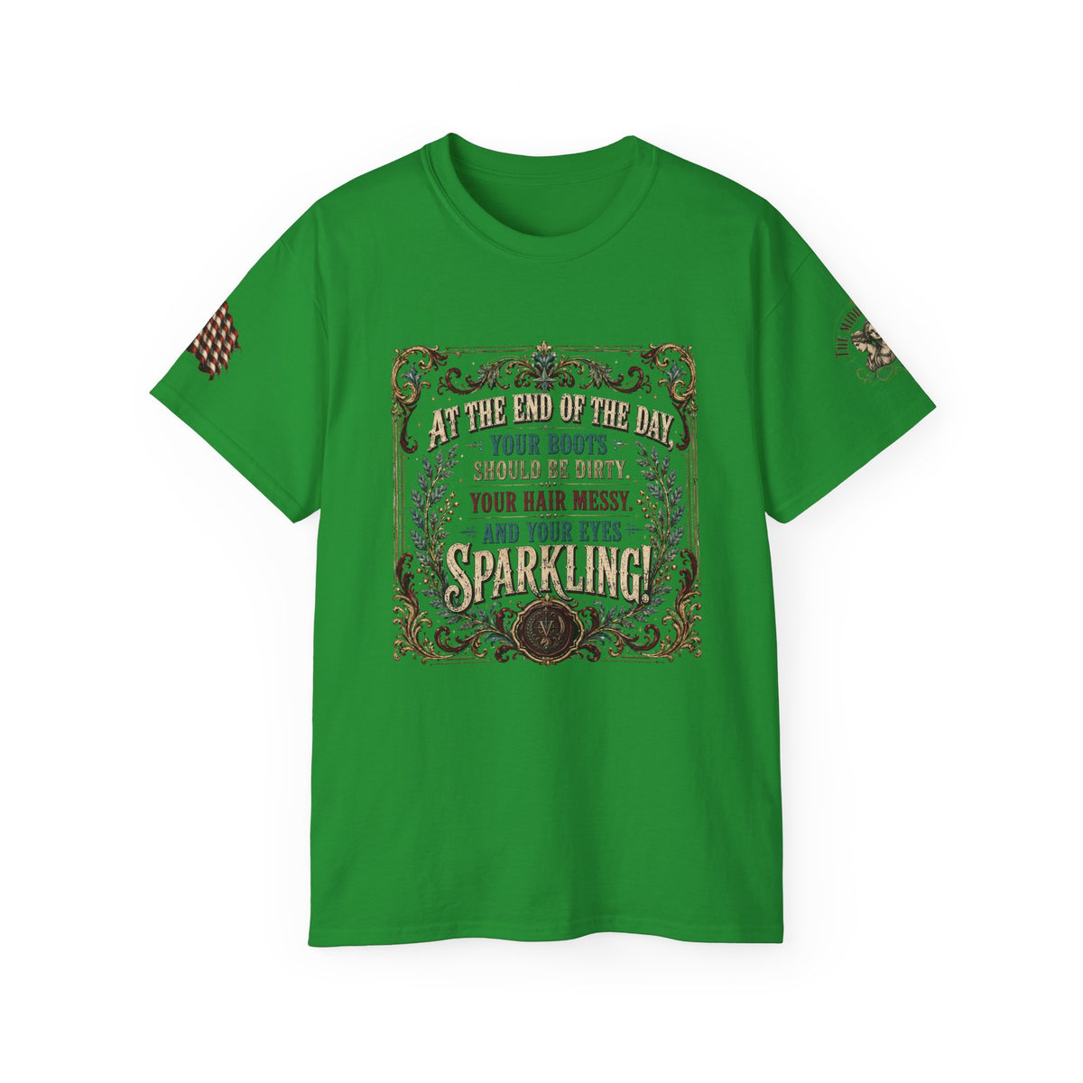 Cowgirl Boots Graphic Tee — “At the end of the day your boots should be dirty, your hair messy, and your eyes sparkling”