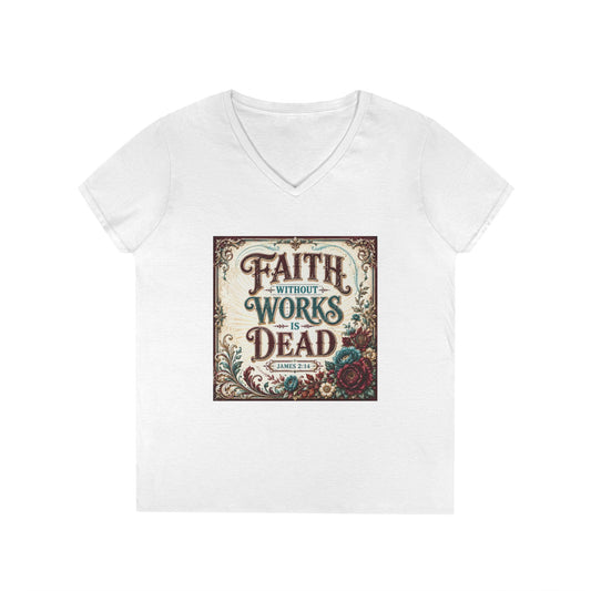Faith Without Works Is Dead Women's V-Neck T-Shirt — Vintage Floral Inspirational Christian Tee
