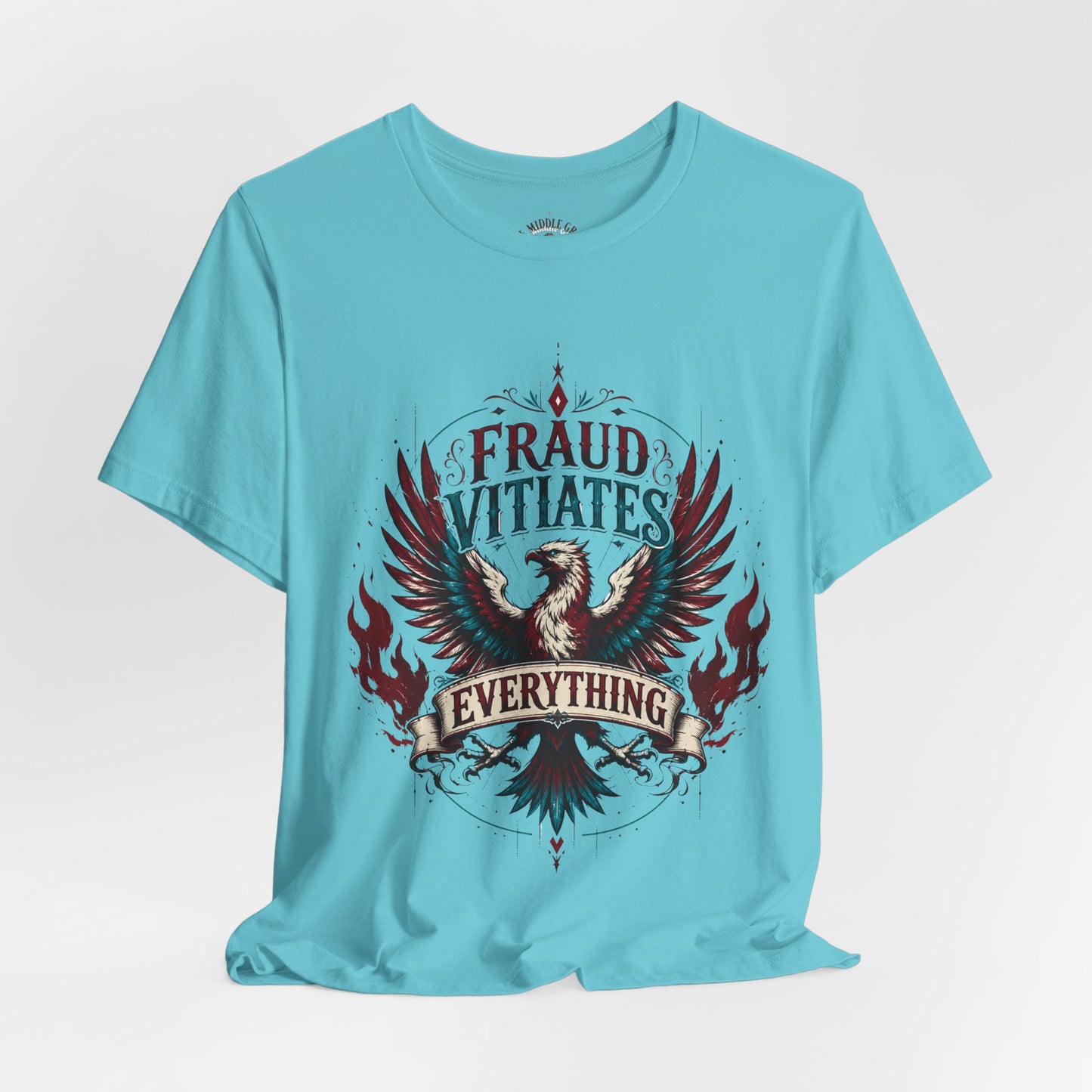 "Fraud Vitiates Everything"  Cotton Tee celebrates American renewal and awakening with a the common man becoming king by Tolkien  back.