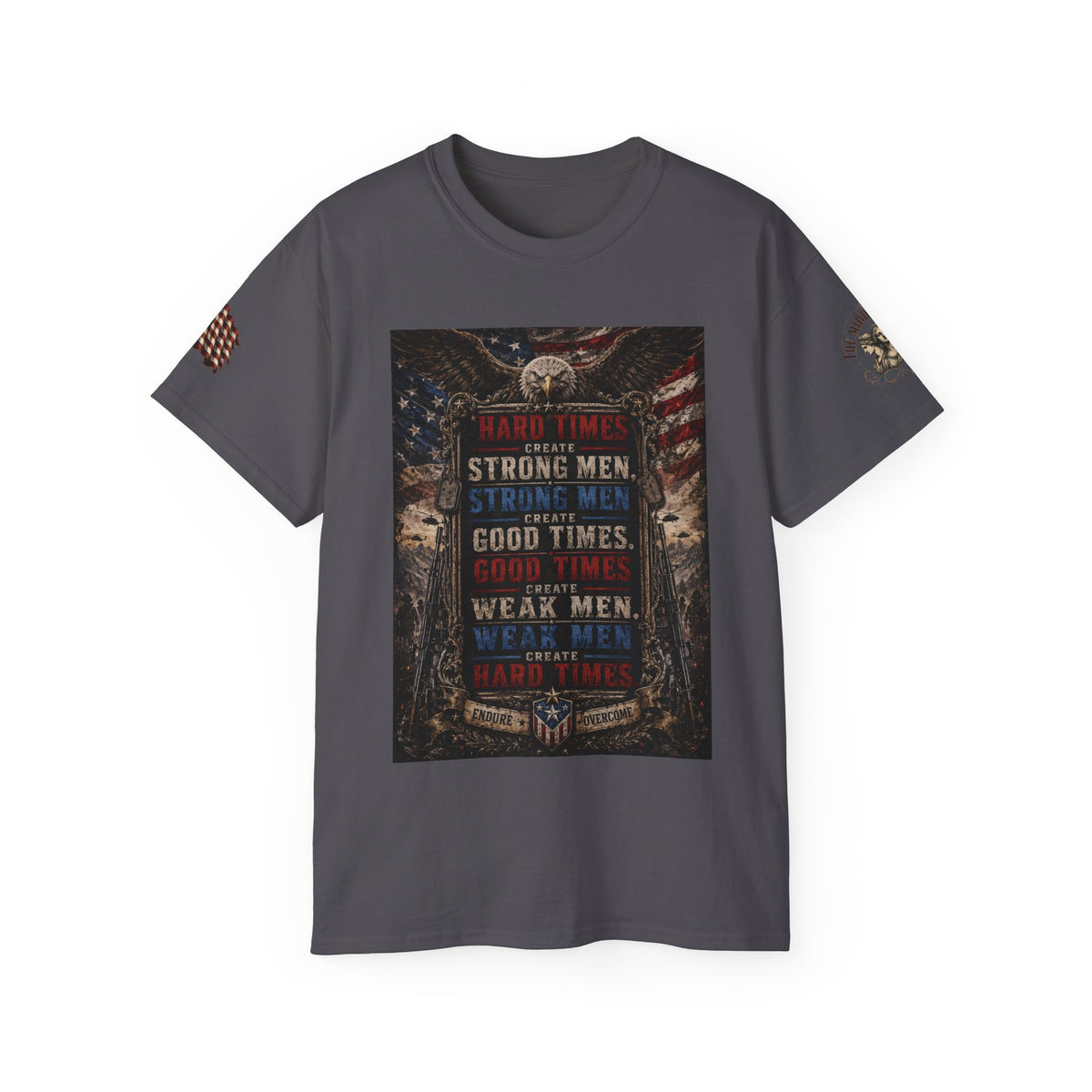 Patriotic 'Hard Times Create Strong Men' Graphic Tee