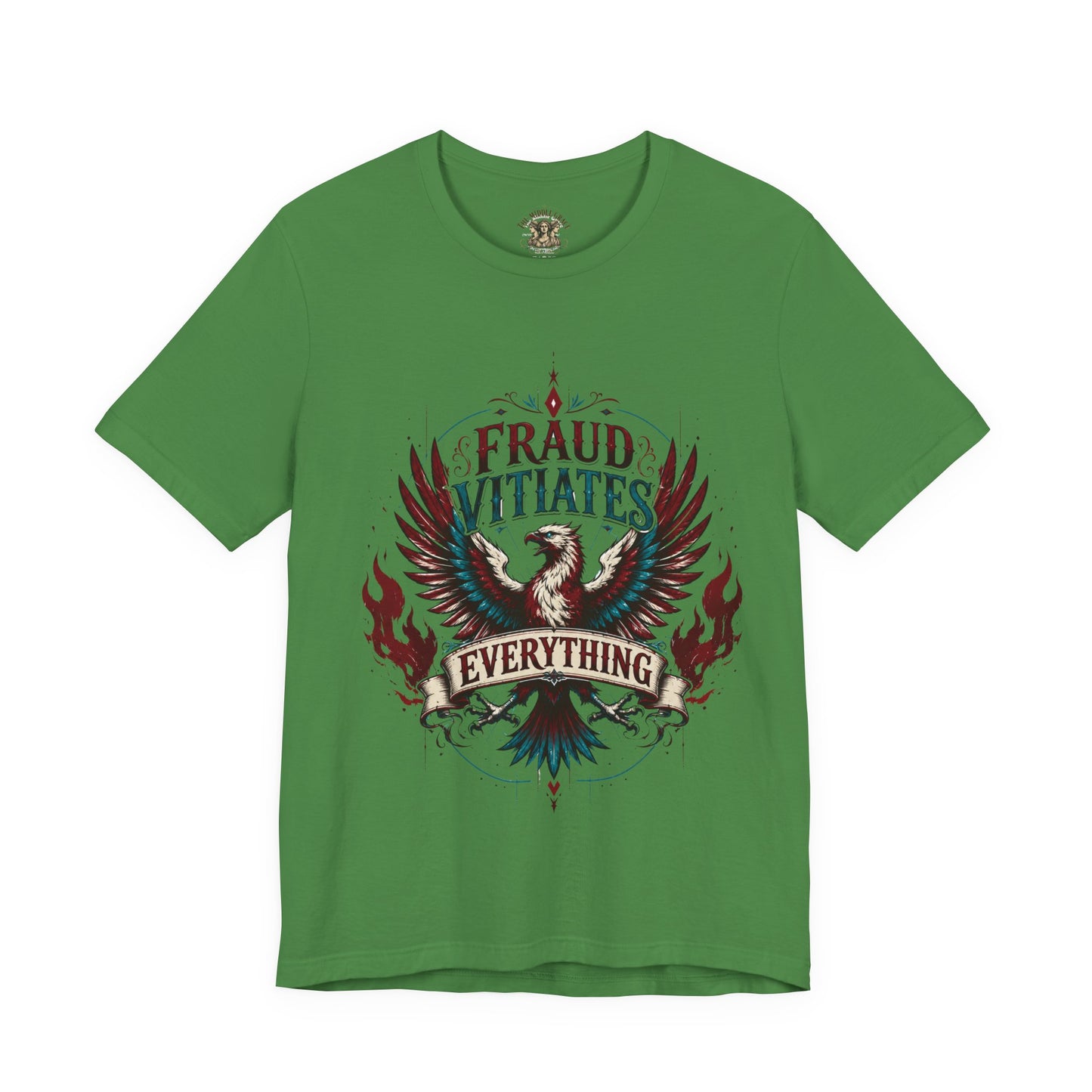 "Fraud Vitiates Everything"  Cotton Tee celebrates American renewal and awakening with a the common man becoming king by Tolkien  back.