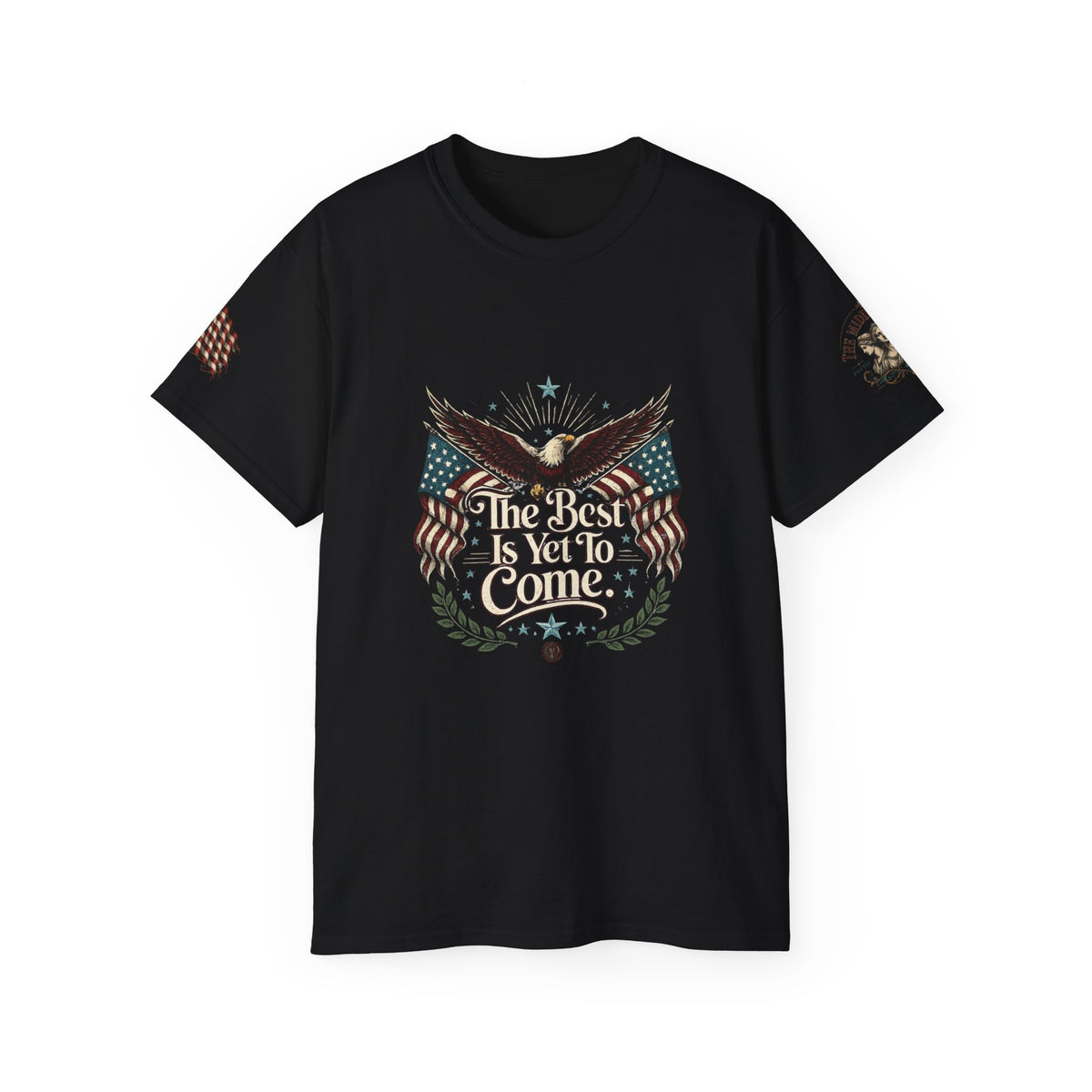 Patriotic Eagle Tee – "The Best Is Yet To Come" Cotton T-Shirt