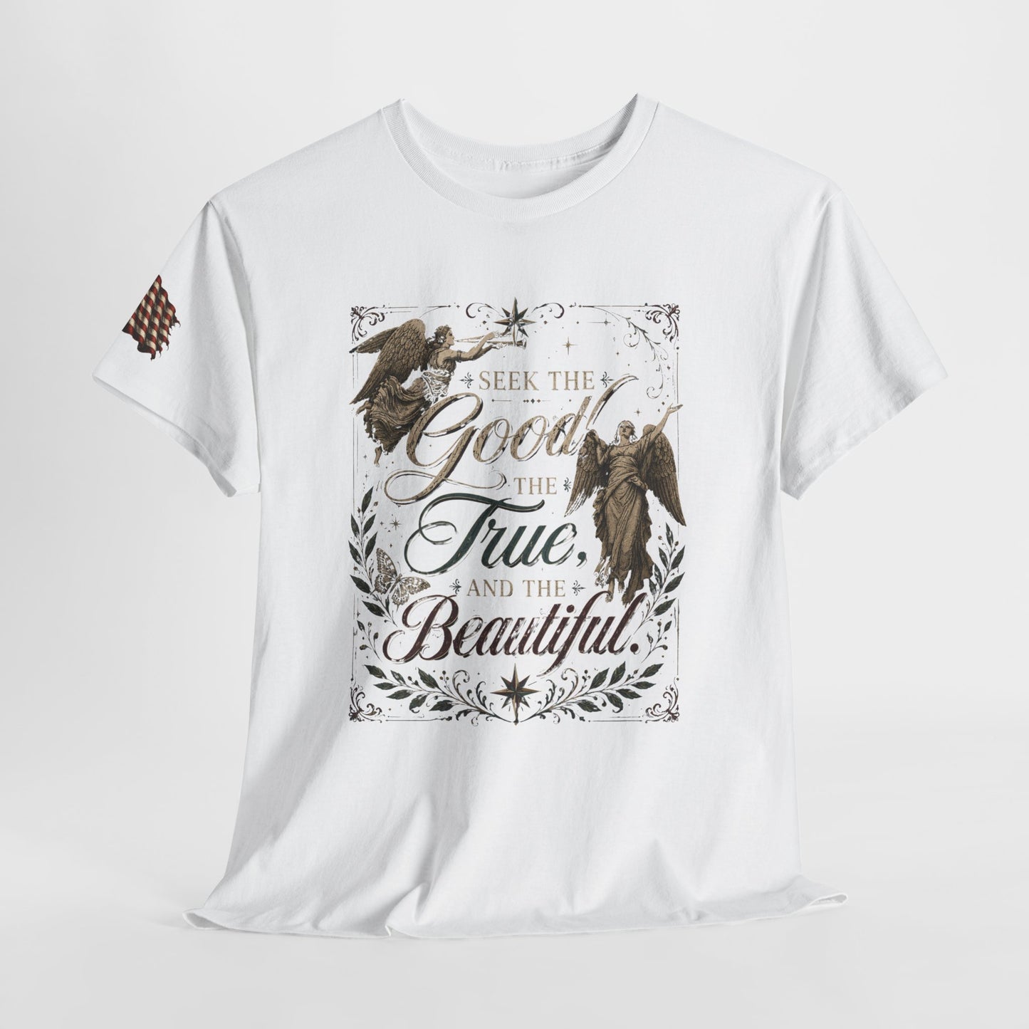 "Seek the good, the true, and the beautiful," Cardinal Newman quote 100% Cotton tee.